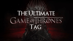 The Ultimate Game of Thrones Tag
